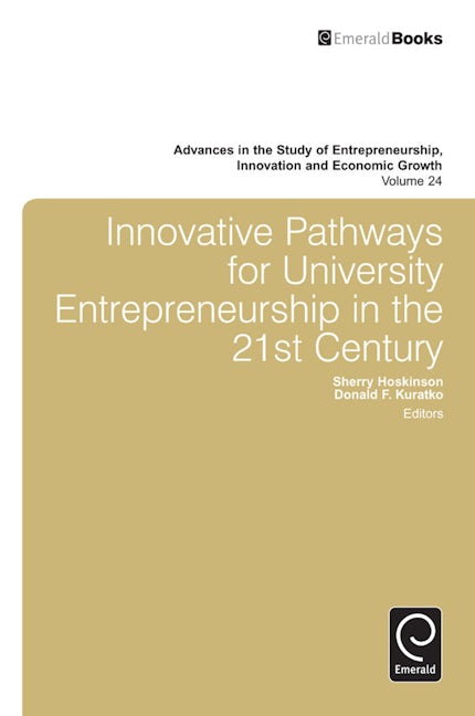 Book cover image for Innovative Pathways for University Entrepreneurship in the 21st Century ISBN: 9781783504985